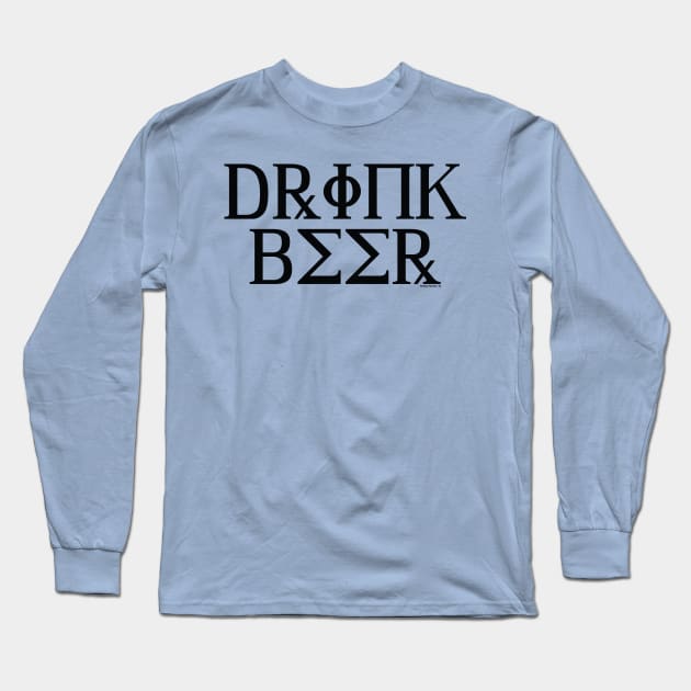 Drink Beer Long Sleeve T-Shirt by Illustratorator